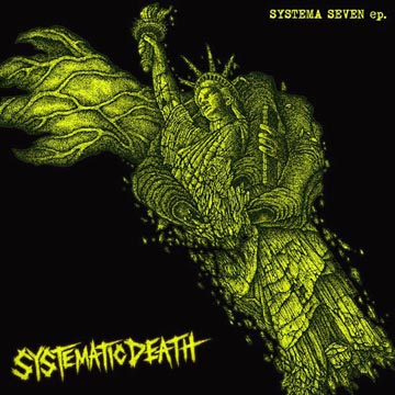 SYSTEMATIC DEATH "Systema Seven" 7" EP (Armageddon) Grey Wax